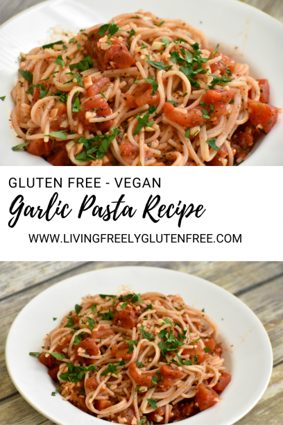 pin for gluten free garlic pasta